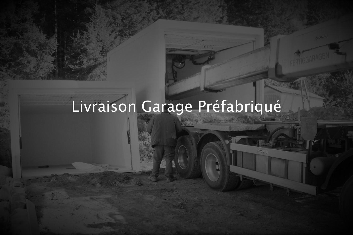 Livraison garages préfabriqués Béton